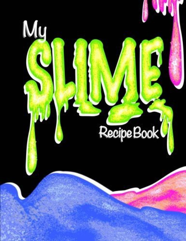 Generic My Slime Recipe Book (Blank Slime Cookbook) Fill,In